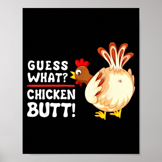 Poster Funny Guess What_ Chicken Butt! Graphic Design  (Devant)