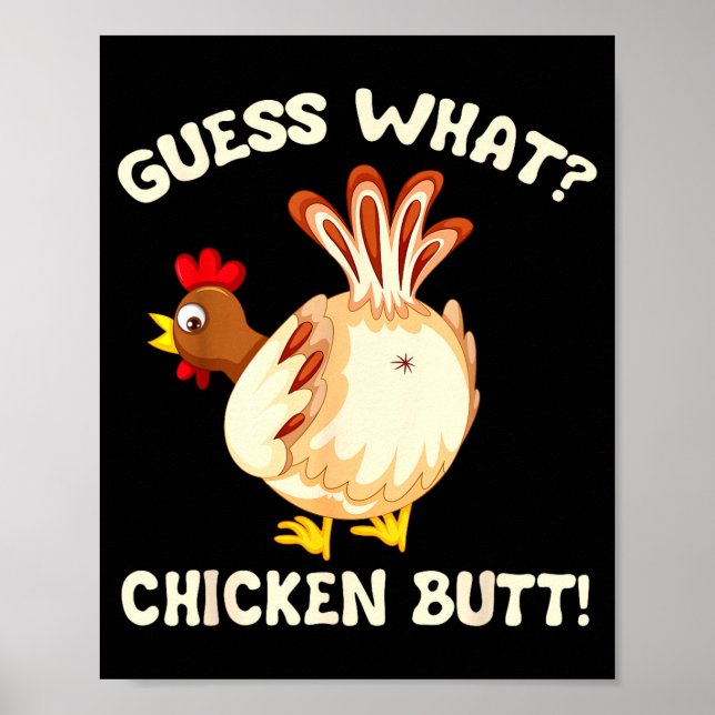 Poster Funny Guess What_ Chicken Butt! Graphic Design  (Devant)