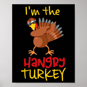 Poster Funny Hangry Turkey Matching Family Group Thanksgi