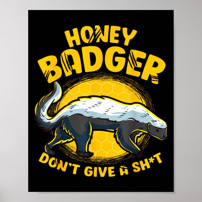 Poster Funny Honey Badger Don't Give A Sh-t Novelty Honey (Devant)