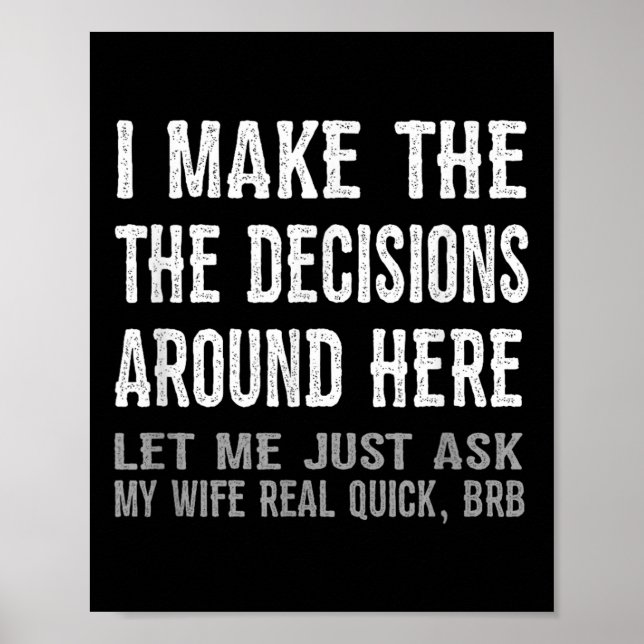 Poster Funny Husband Quote - Let Me Ask My Wife Gift  (Devant)
