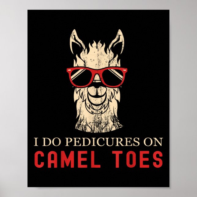 Poster Funny I Do Pedis On Camel Toes Quotes  (Devant)