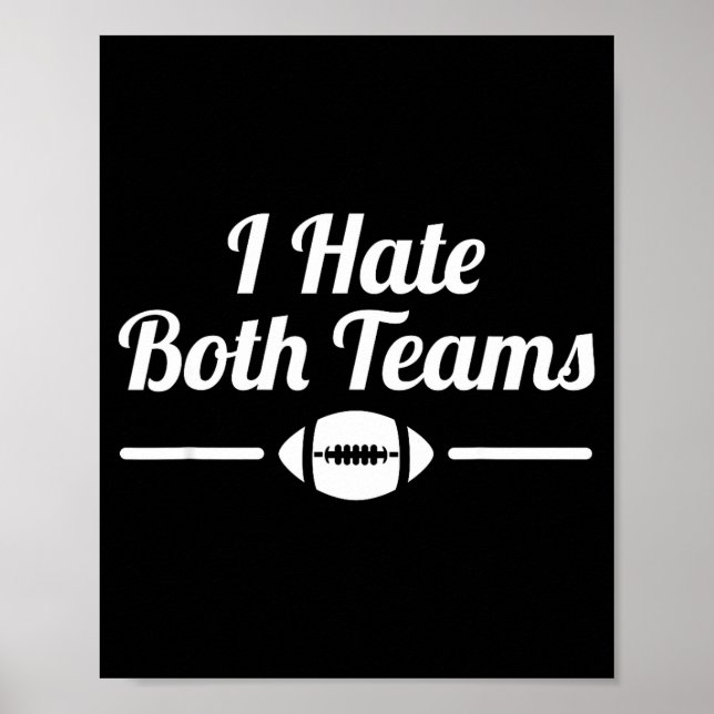 Poster Funny I Hate Both Teams Football Small  (Devant)