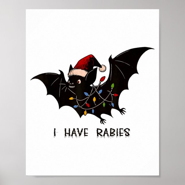 Poster Funny I Have Rabies Christmas Bat Matching Holiday (Devant)