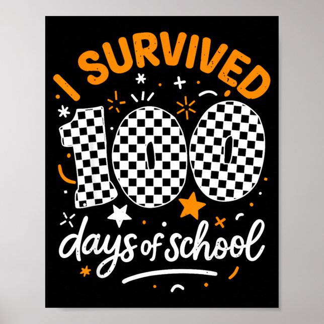 Poster Funny I Survived 100 Days Of School Student Teache (Devant)