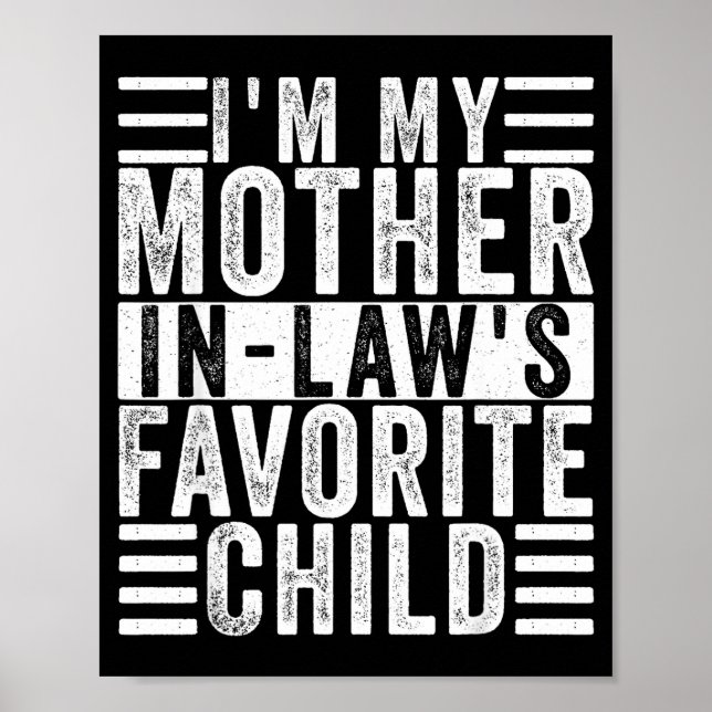 Poster Funny I'm My Mother In Law's Favorite Child  (Devant)