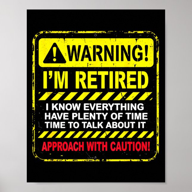 Poster Funny I'm Retired Approach With Caution Men Dad Gr (Devant)