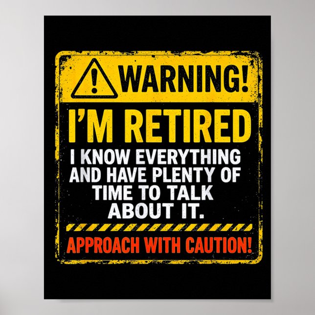 Poster Funny I'm Retired Approach With Caution Men Dad Gr (Devant)