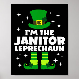 Poster Funny Irish Janitor Leprechaun Happy St patrick D