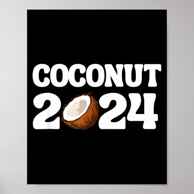 Poster Funny Kamala Harris 2024 Statement Democrat Coconu (Devant)