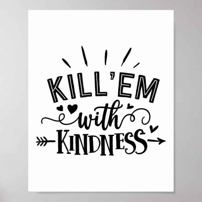 Poster Funny Kill'em With Kindness Motivational Woman  (Devant)