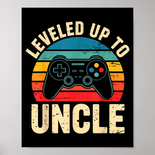 Poster Funny Leveled Up To Uncle Video Gamers Gaming Cute (Devant)