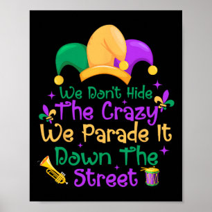Poster Funny Mardi Gras On ne cache pas Crazy Parade Stre