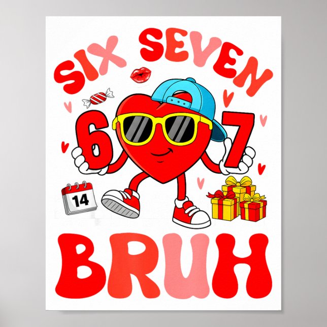 Poster Funny Meme 67 Six Seven Bruh Valentine Heart Toddl (Devant)