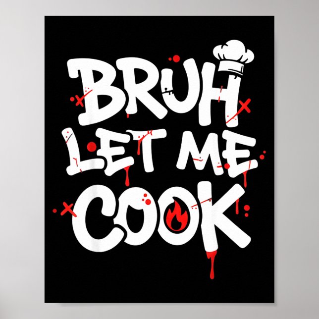 Poster Funny Meme Cooking Retro Bruh Let Me Cook Mom Dad  (Devant)