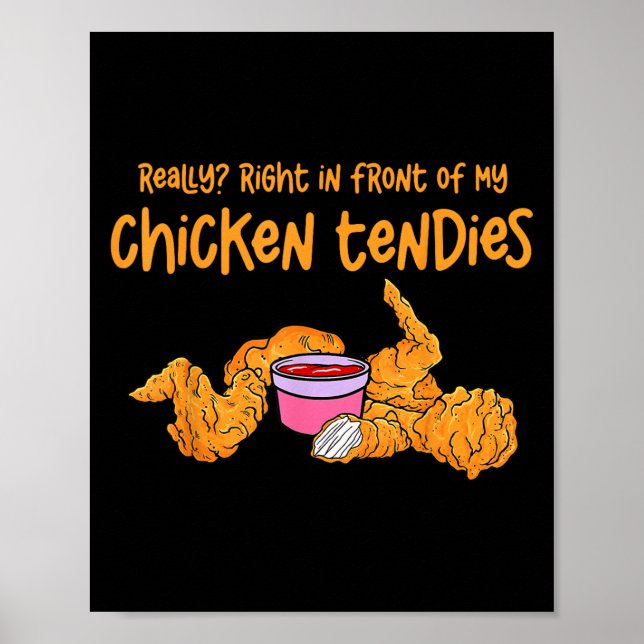 Poster Funny Meme Really Right In Front Of My Chicken Ten (Devant)