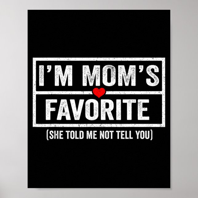 Poster Funny Moms Favorite Child Son Daughter I'm Mom's F (Devant)