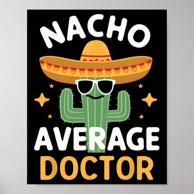 Poster Funny Nacho Moyenne Docteur Cinco De Mayo Mexique  (Devant)
