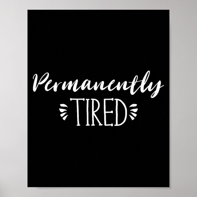 Poster Funny New Mother And Father Gift, Permanently Tire (Devant)