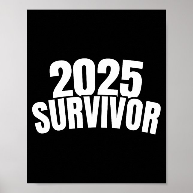 Poster Funny New Years For Men 2025 Survivor  (Devant)