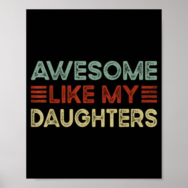 Poster Funny Parents' Day Quote Awesome Like My Daughters (Devant)