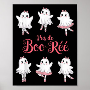 Poster Funny Pas De Boo-rée Ghost Ballet Halloween Danse