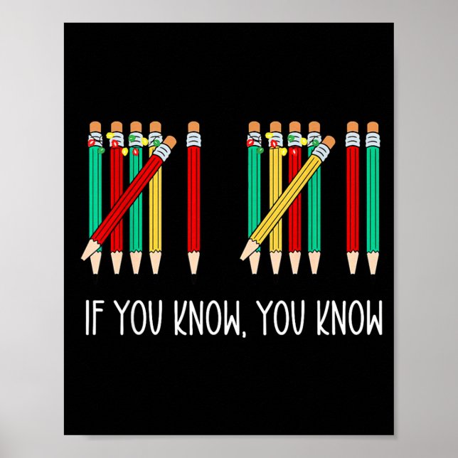Poster Funny Pencil If You Know You Know 6 7 Reading Book (Devant)