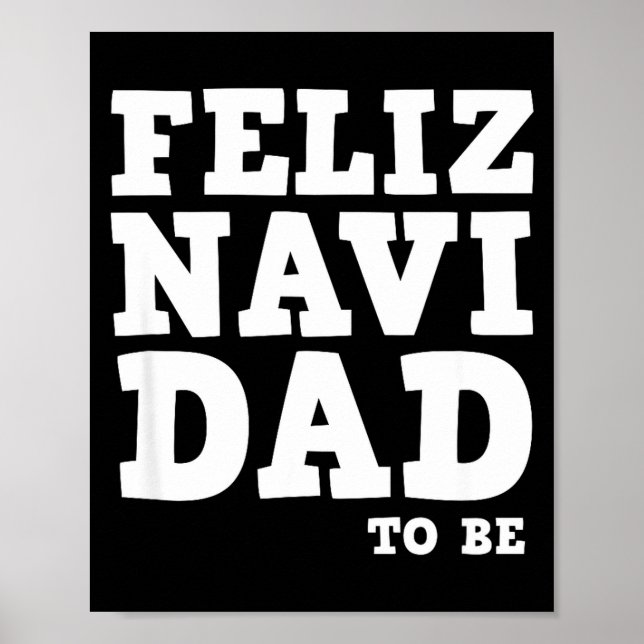 Poster Funny Pregnancy Feliz Navi Dad To Be Christmas  (Devant)