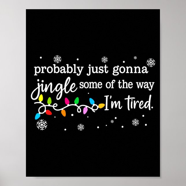 Poster Funny Probably Just Gonna Jingle Some Of The Way I (Devant)