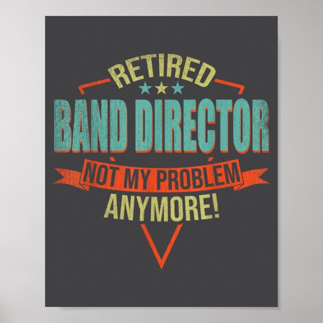 Poster Funny Quote For Retired Band Director  (Devant)