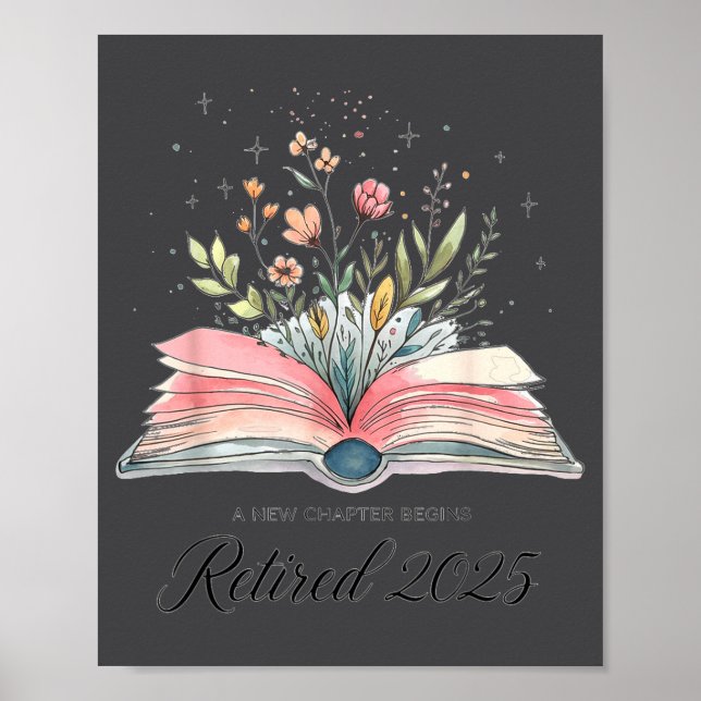 Poster Funny Quote New Chapter Begins Retired 2025 Floral (Devant)