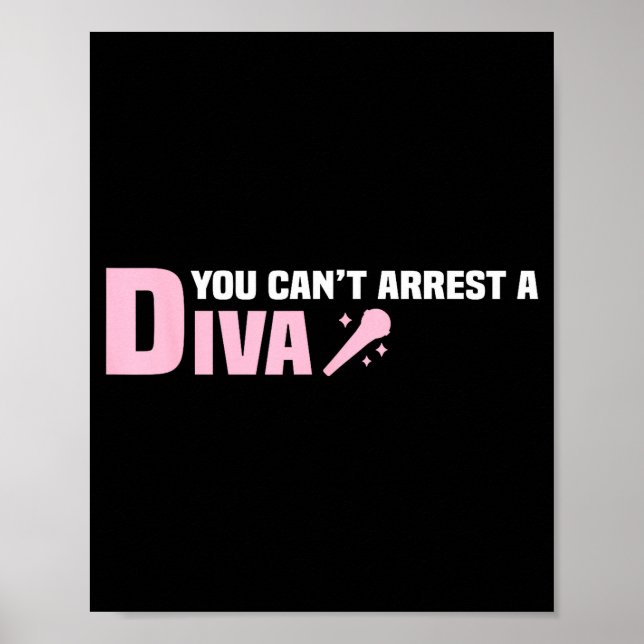 Poster Funny Quote You Can't Arrest A Diva  (Devant)