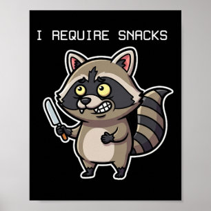 Poster Funny Raccoon J'ai besoin de snacks Halloween Humo