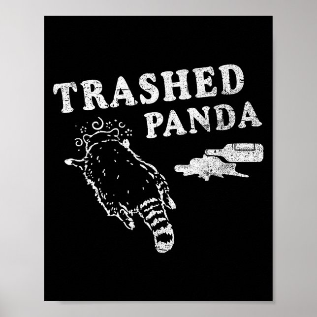 Poster Funny Raccoon,trashed Panda For Him Men, Women  (Devant)