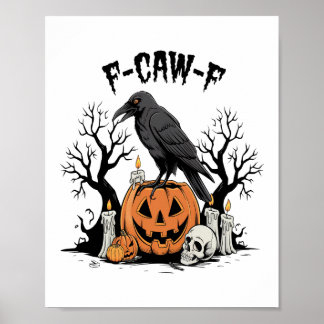 Poster Funny Raven, F-Caw-F, Skull Raven, Gothic Crow