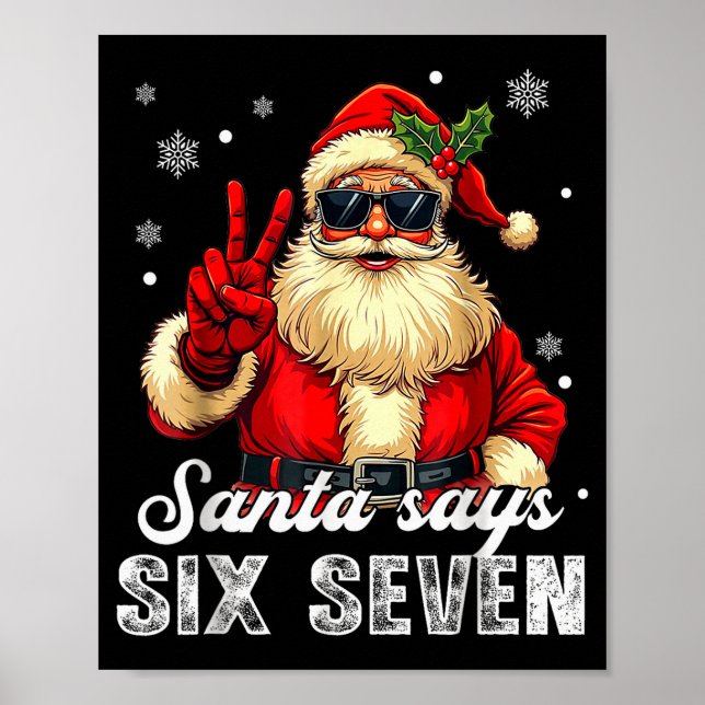 Poster Funny Santa Says Six Seven Christmas 67 Meme Xmas  (Devant)