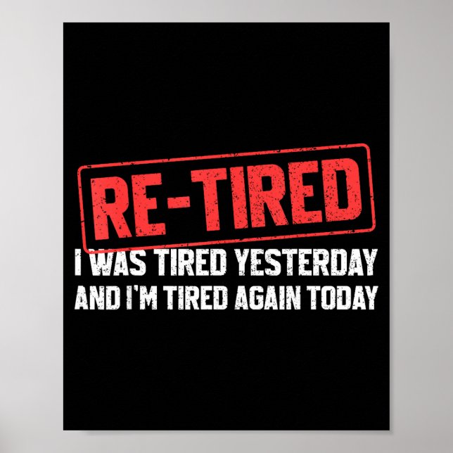Poster Funny Sarcastic Quote Re-tired Definition Lazy Tee (Devant)
