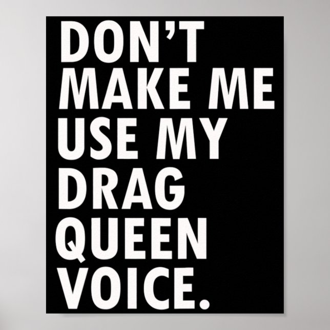 Poster Funny Saying Drag Queen Gag Gift Gay Lgbt Gift  (Devant)