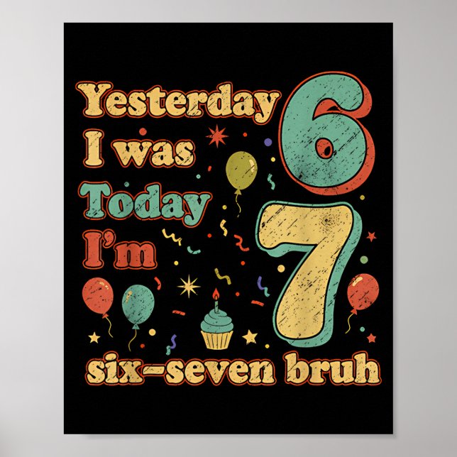 Poster Funny Seven Year Old Birthday Six Seven Bruh Meme  (Devant)
