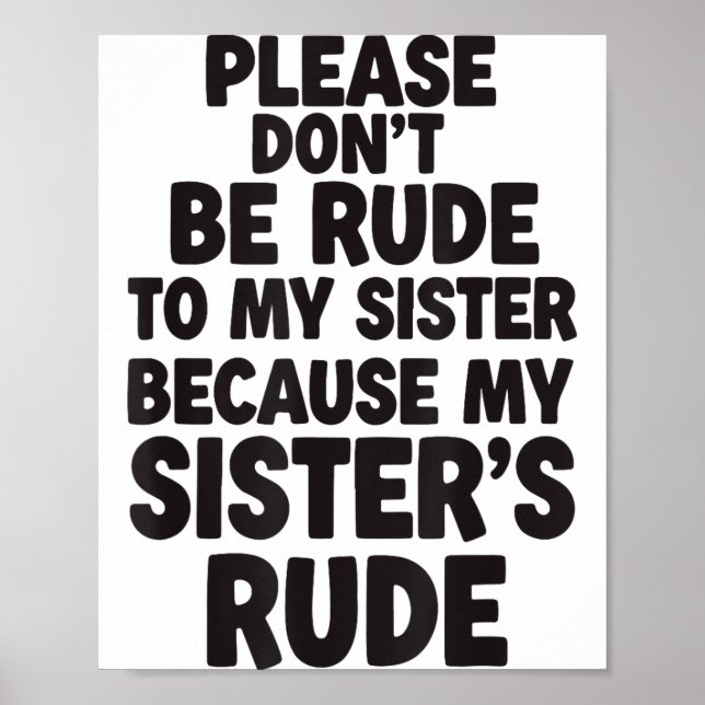 Poster Funny Sister Quote Rude Saying Family Humor Gift T (Devant)