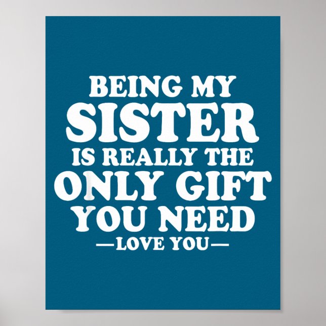 Poster Funny Sister Sarcastic Sibling Humor Quote From Br (Devant)