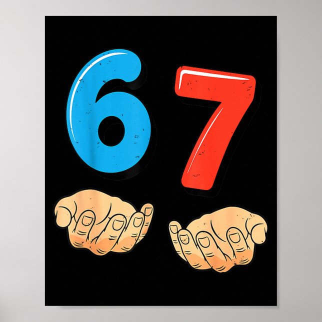 Poster Funny Six Seven 6 7 Meme Gen Alpha Slang 67 Hands  (Devant)