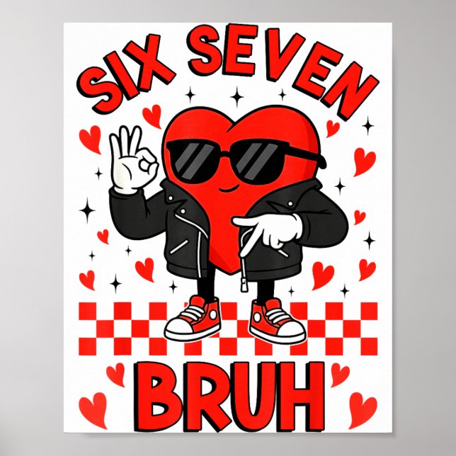 Poster Funny Six Seven Bruh 6 7 Meme Valentines Heart Boy (Devant)
