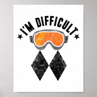 Poster Funny Skiers Je suis difficile Signer Ski Cool Ski