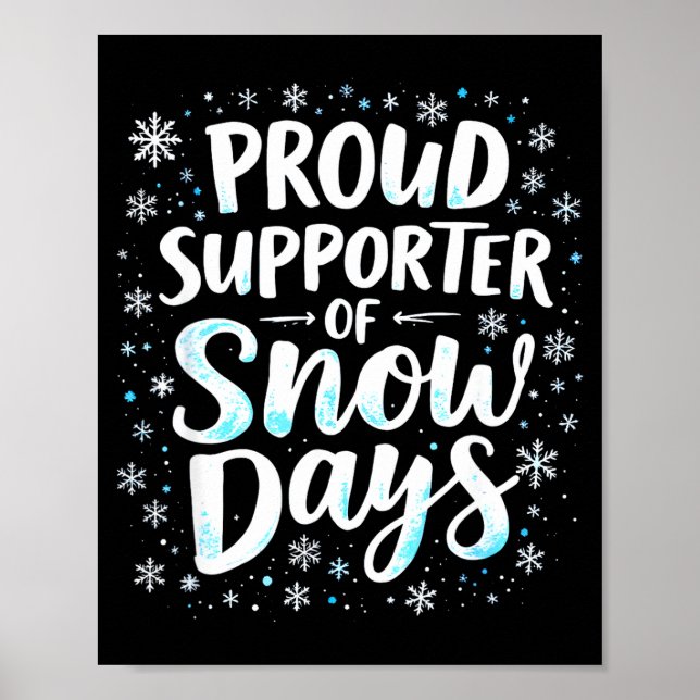 Poster Funny Snow Days Suprter Teacher Student Winter Sno (Devant)