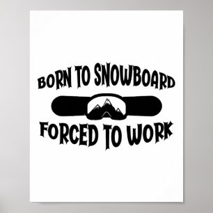 Poster Funny Snowboard Né À Snowboarder