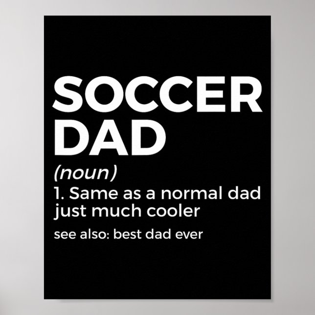 Poster Funny Soccer Dad Definition For Mens Soccer Playe  (Devant)