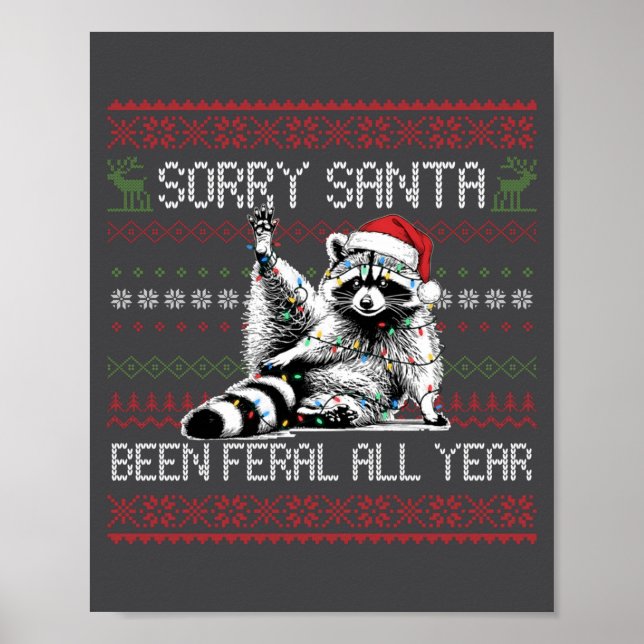 Poster Funny Sorry Santa I've Been Feral All Year Ugly Ch (Devant)