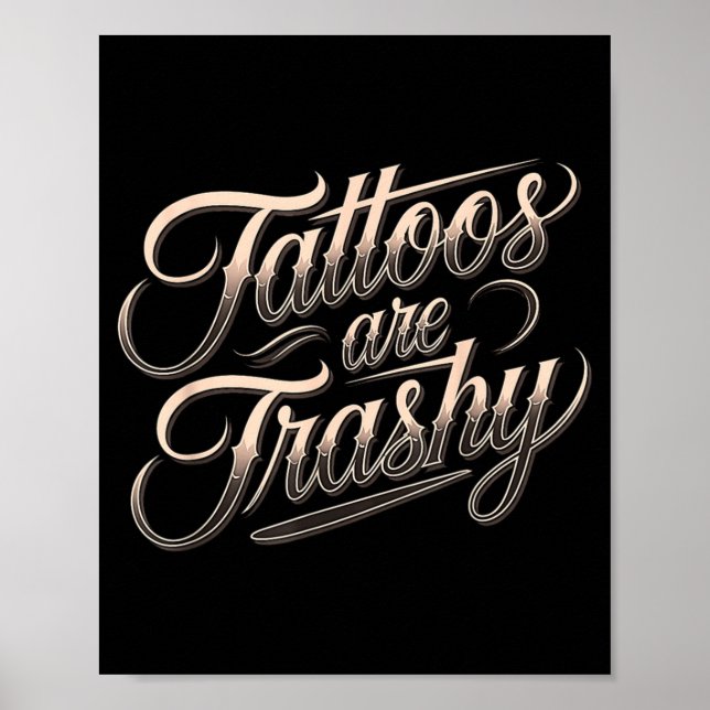Poster Funny Tattooed Mom Retro Tattoos Are Trashy So Is  (Devant)