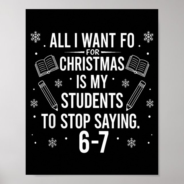 Poster Funny Teacher Christmas Students Saying 6-7 67 Six (Devant)
